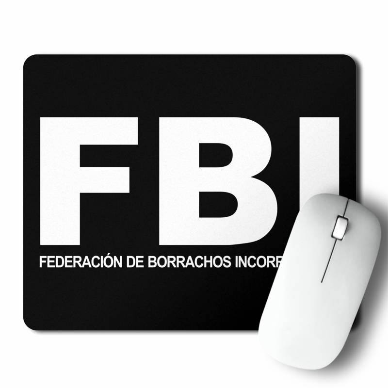 Mousepad Fbi-Borrachos Incorregibles (D0057 Boleto.Store)