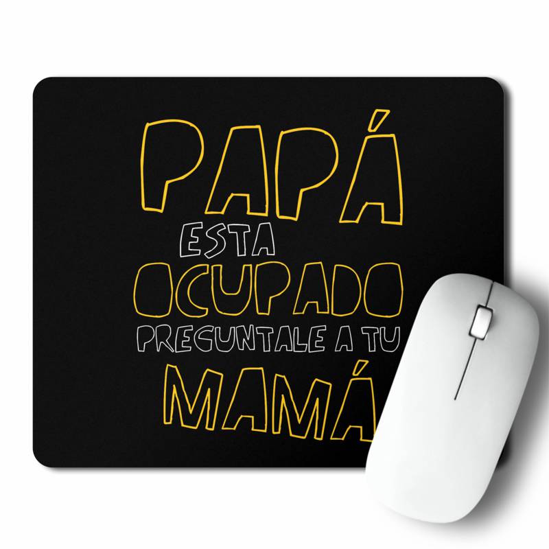 Mousepad Papá Ocupado (D0112 Boleto.Store)