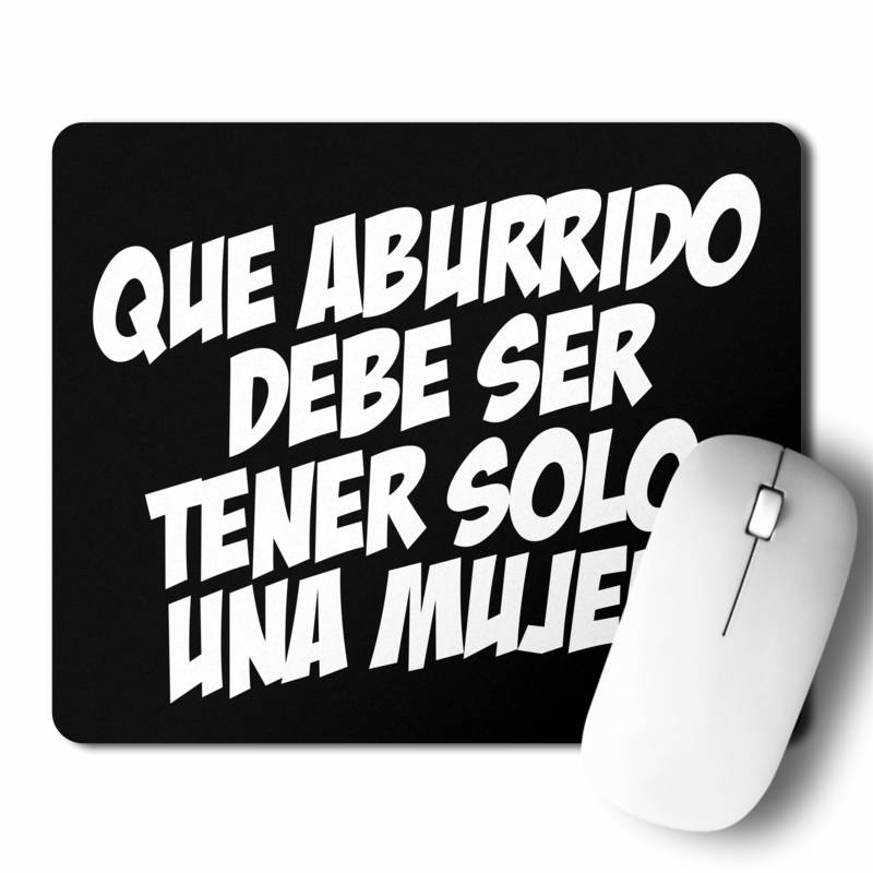 Mousepad Que Aburrido Debe Ser (D0158 Boleto.Store)