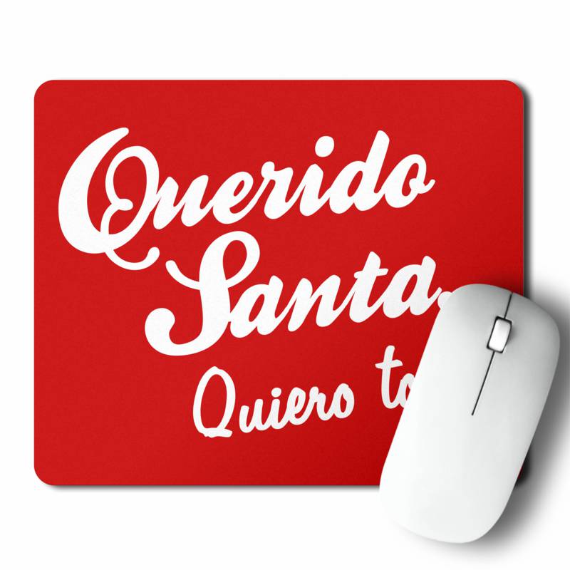 Mousepad Querido Santa, Quiero Todo! (D0200 Boleto.Store)