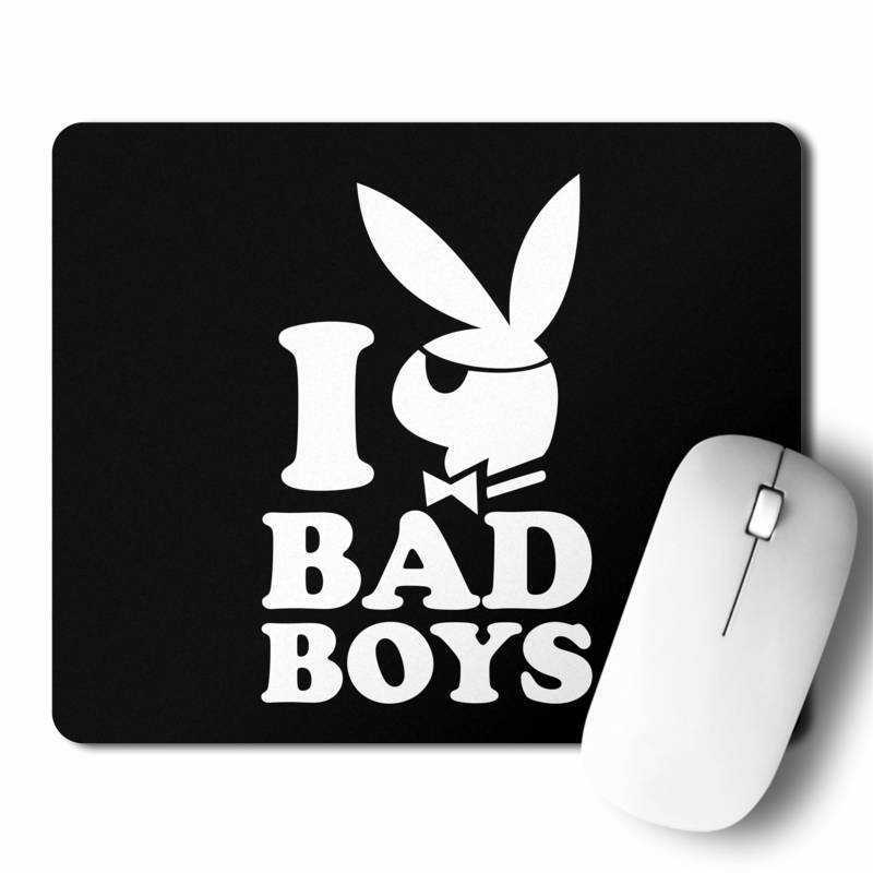 Mousepad I Love Bad Boys (D0266 Boleto.Store)
