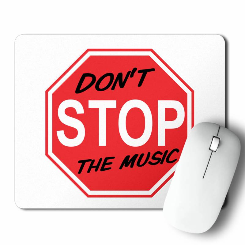 Mousepad Dont Stop The Music (D0460 Boleto.Store)