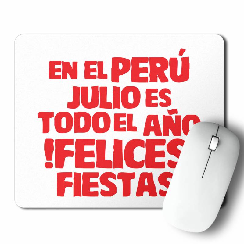 Mousepad En Peru Julio Es Todo El Año (D0509 Boleto.Store)