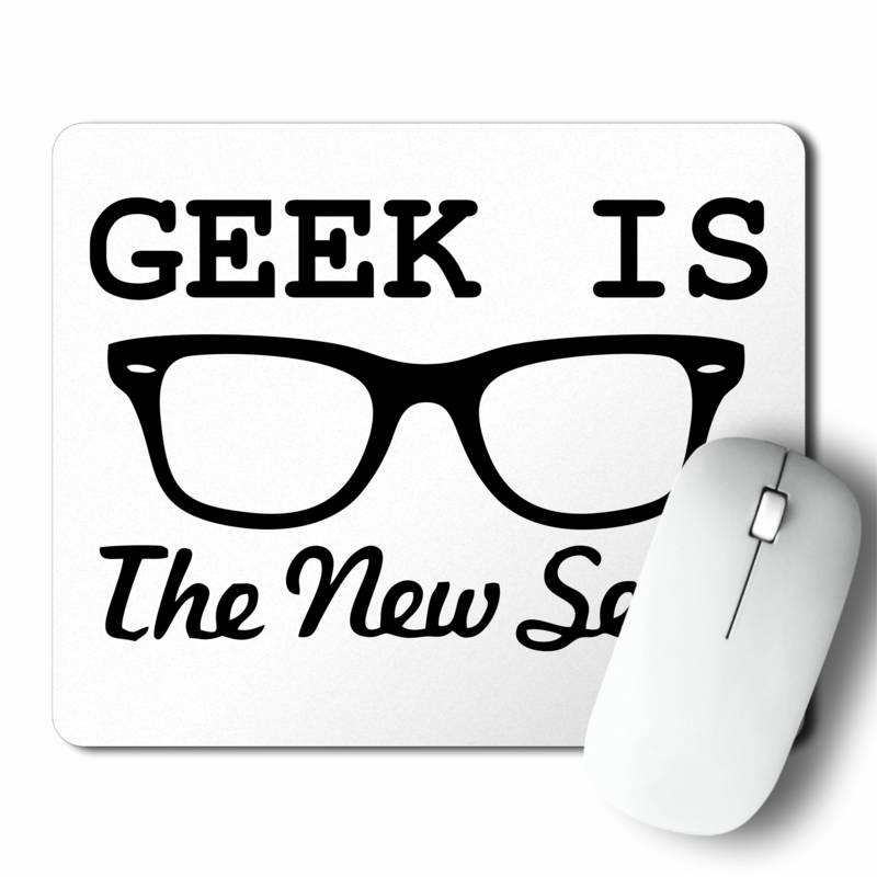 Mousepad Geek Is The New Sexy (D0539 Boleto.Store)