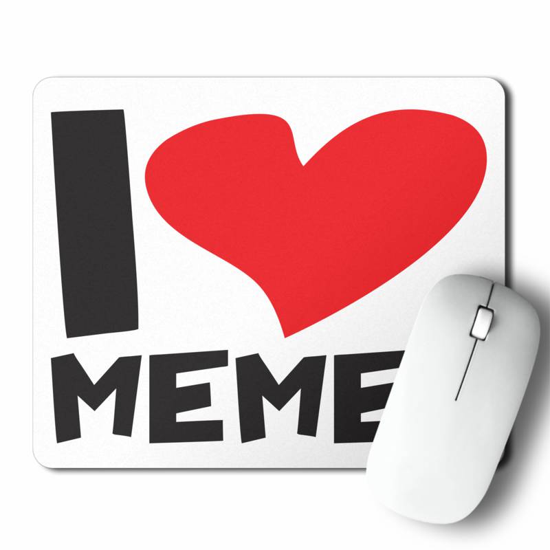 Mousepad I Love Memes (D0842 Boleto.Store)