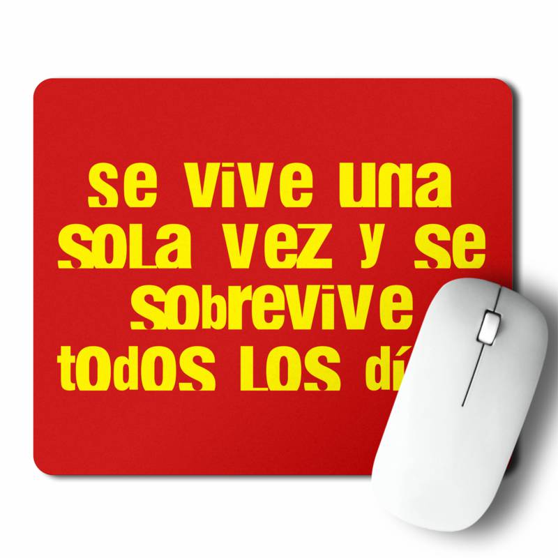 Mousepad Se Vive Una Sola Vez (D0848 Boleto.Store)