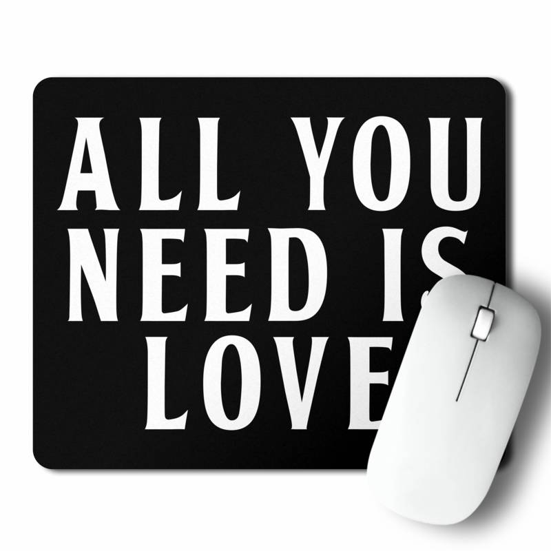 Mousepad All You Need Is Love (D0955 Boleto.Store)