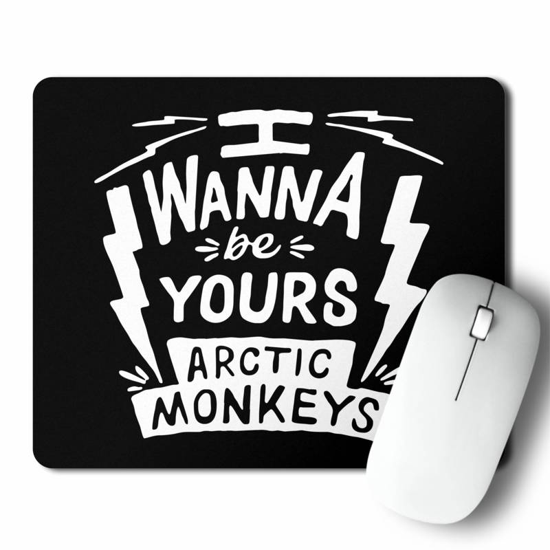 Mousepad I Wanna Be Yours (D1069 Boleto.Store)