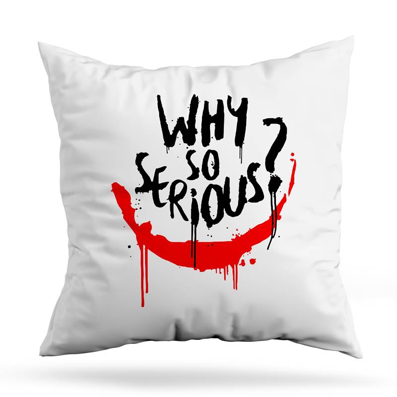 Cojin Deco Why So Serious? (D1686 Boleto.Store)